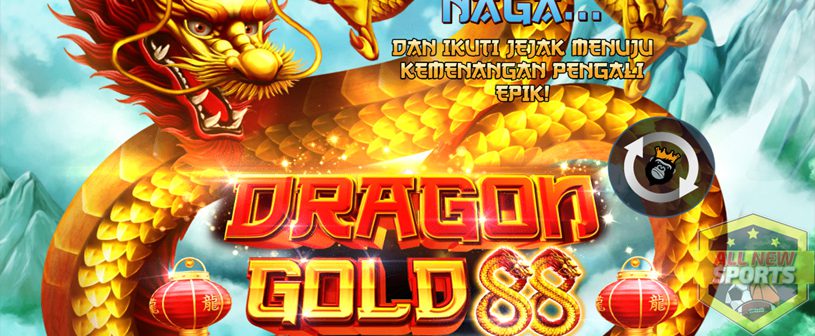 Dragon Gold 88 Game Baru dengan Kemenangan Spektakuler