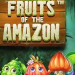 Fruits of the Amazon: Sensasi Menyenangkan di Hutan Belantara!