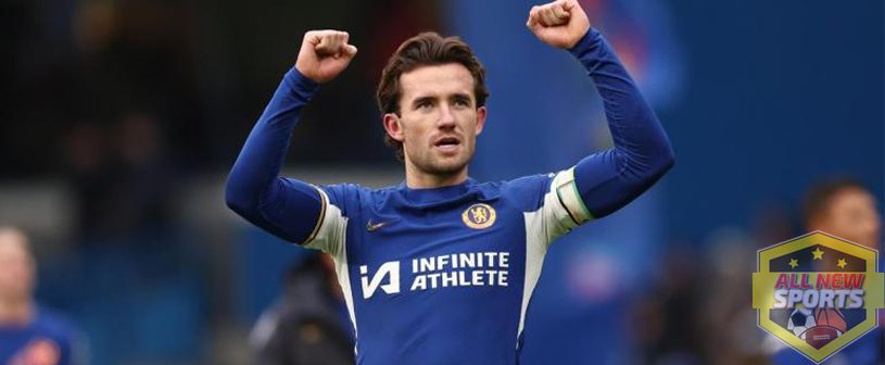 Ben Chilwell: Akankah Jadi Korban Pembenahan Skuad Chelsea?